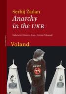 Ebook Anarchy in the UKR di Žadan Serhij edito da Voland