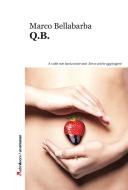 Ebook Q.B. di Marco Bellabarba edito da Robin Edizioni