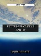 Ebook Letters from The Earth di Mark Twain edito da Greenbooks Editore