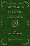 Ebook The Peak of the Load di Mildred Aldrich edito da Forgotten Books