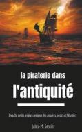 Ebook La piraterie dans l'Antiquité di Jules, M. Sestier edito da Books on Demand