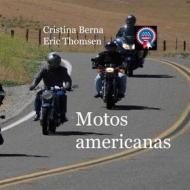Ebook Motos americanas di Cristina Berna, Eric Thomsen edito da Books on Demand
