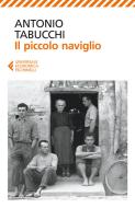 Ebook Il piccolo naviglio di Antonio Tabucchi edito da Feltrinelli Editore