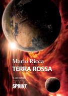 Ebook Terra rossa di Mario Ricca edito da Booksprint