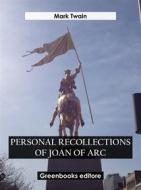 Ebook Personal Recollections of Joan Of Arc di Mark Twain edito da Greenbooks Editore