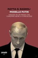 Ebook Modello Putin di Bagnoli Mattia Bernardo edito da People