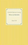 Ebook Minna von Barnhelm oder das Soldatenglück di Gotthold Ephraim Lessing edito da Books on Demand