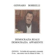 Ebook Democrazia reale. Democrazia apparente di Gennaro Borrelli edito da Gennaro Borrelli