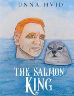 Ebook The Salmon King di Unna Hvid edito da Books on Demand