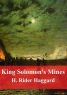 Ebook King Solomon&apos;s Mines di H. Rider Haggard edito da Freeriver Publishing