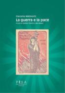 Ebook La guerra e la pace di Giacomo Matteotti edito da Pisa University Press