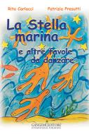 Ebook La Stella Marina di Rita Carlacci, Patrizia Presutti edito da Gangemi Editore