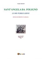 Ebook Sant&apos;Angela da Foligno 3 di Sergio Andreoli edito da Youcanprint