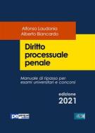 Ebook Diritto processuale penale di Alfonso Laudonia, Alberto Biancardo edito da Primiceri Editore Srls