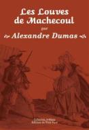Ebook Les Louves de Machecoul di Alexandre Dumas edito da Petit Pavé