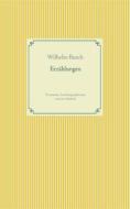 Ebook Erzählungen di Wilhelm Busch edito da Books on Demand