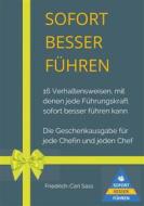 Ebook Sofort besser führen di Friedrich-Carl Sass edito da Books on Demand