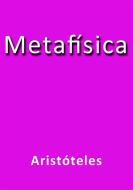 Ebook Metafisica di Aristóteles edito da Aristóteles