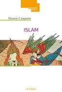 Ebook Islam di Massimo Campanini edito da La Scuola Editrice