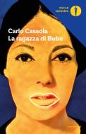 Ebook La ragazza di Bube di Cassola Carlo edito da Mondadori