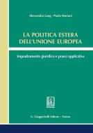 Ebook La politica estera dell'Unione europea di Alessandra Lang, Maria Paola Mariani edito da Giappichelli Editore