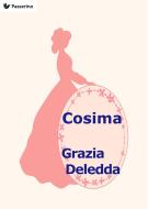 Ebook Cosima di Grazia Deledda edito da Passerino