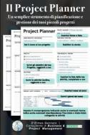 Ebook Project Planner per Project Management di Gennaro D&apos;Ermes edito da Gennaro D&apos;ermes