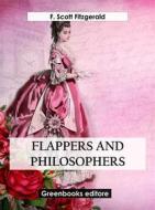 Ebook Flappers and Philosophers di F.Scott Fitzgerald edito da Greenbooks Editore