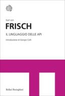 Ebook Il linguaggio delle api di Karl Von Frisch edito da Bollati Boringhieri
