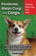 Ebook Pembroke Welsh Corgi and Corgis di Susanne Saben edito da DYM Worldwide Publishers