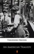 Ebook An American Tragedy di Theodore Dreiser edito da Ktoczyta.pl