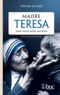 Ebook Madre Teresa. Tutto iniziò nella mia terra di Siccardi Cristina edito da San Paolo Edizioni