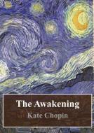 Ebook The Awakening di Kate Chopin edito da Freeriver Publishing