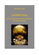Ebook Golden goal di Adriano Zara edito da Adriano Zara