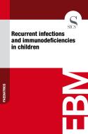 Ebook Recurrent Infections and Immunodeficiencies in Children di Sics Editore edito da SICS