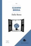 Ebook Dalla Bassa di Gianni Brera edito da Slow Food Editore