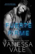 Ebook Fuerte y Firme di Vanessa Vale edito da Vanessa Vale