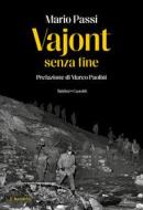 Ebook Vajont senza fine di Mario Passi edito da Baldini+Castoldi