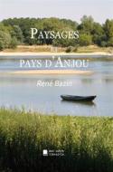 Ebook Paysages et pays d&apos;Anjou di René Bazin edito da Books on Demand