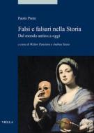 Ebook Falsi e falsari nella Storia di Paolo Preto edito da Viella Libreria Editrice