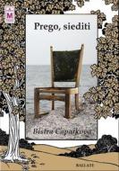 Ebook Prego siediti di Caparkova Bistra edito da Le Mezzelane Casa Editrice