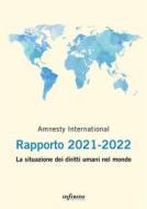 Ebook Rapporto 2021-2022 di Amnesty International edito da Infinito Edizioni