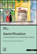 Ebook Gentrification: guida semiseria a un fenomeno urbano di Irene Ranaldi edito da tab edizioni