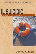 Ebook Il suicidio di Jeffrey S. Black edito da Alfa & Omega