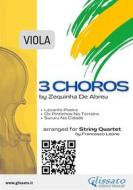 Ebook Viola part "3 Choros" by Zequinha De Abreu for String Quartet di Zequinha de Abreu edito da Glissato Edizioni Musicali