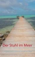 Ebook Der Stuhl im Meer di Tom Beutlin edito da Books on Demand