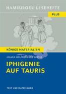 Ebook Iphigenie auf Tauris von Johann Wolfgang von Goethe (Textausgabe) di Johann Wolfgang von Goethe edito da Bange, C