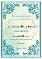 Ebook El collar de la reina di Alejandro Dumas edito da Alejandro Dumas