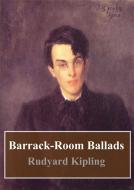 Ebook Barrack-Room Ballads di Rudard Kipling edito da Freeriver Publishing