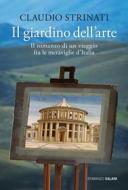Ebook Il giardino dell'arte di Claudio Strinati edito da Salani Editore